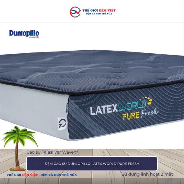 Đệm cao su Dunlopillo Latex World Pure Fresh 4